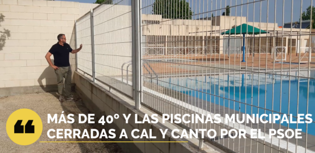 Todas las piscinas municipales de Lorca y la playa de Coy permanecen cerradas en plena ola de calor por la pésima planificación del alcalde del PSOE